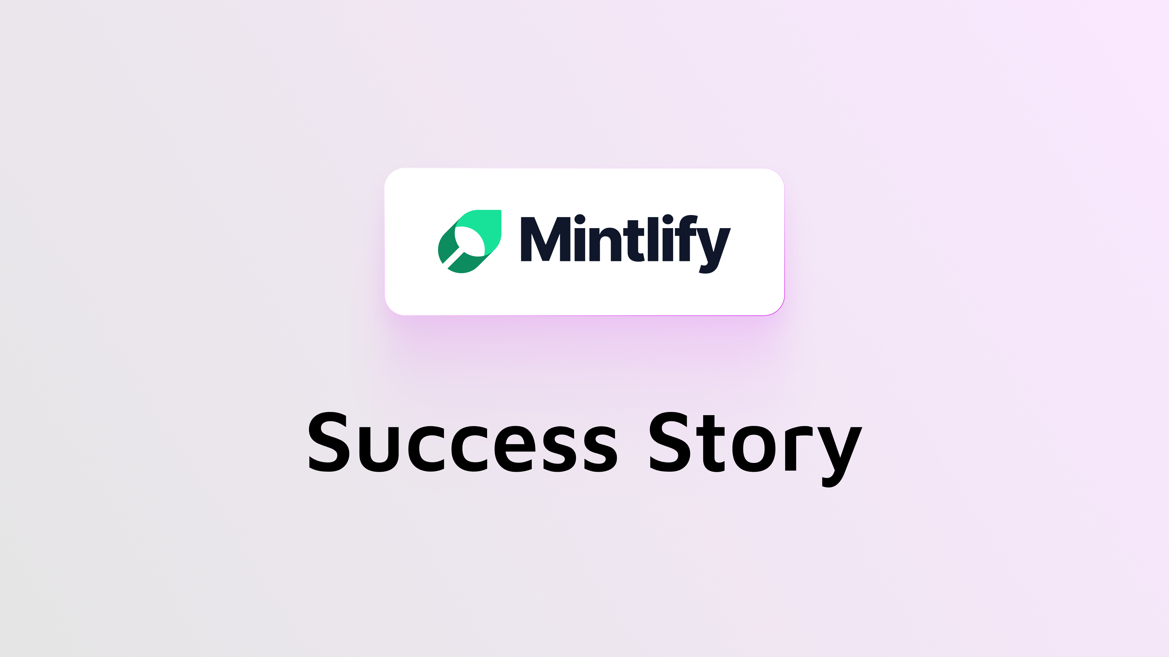 Success Story: Mintlify